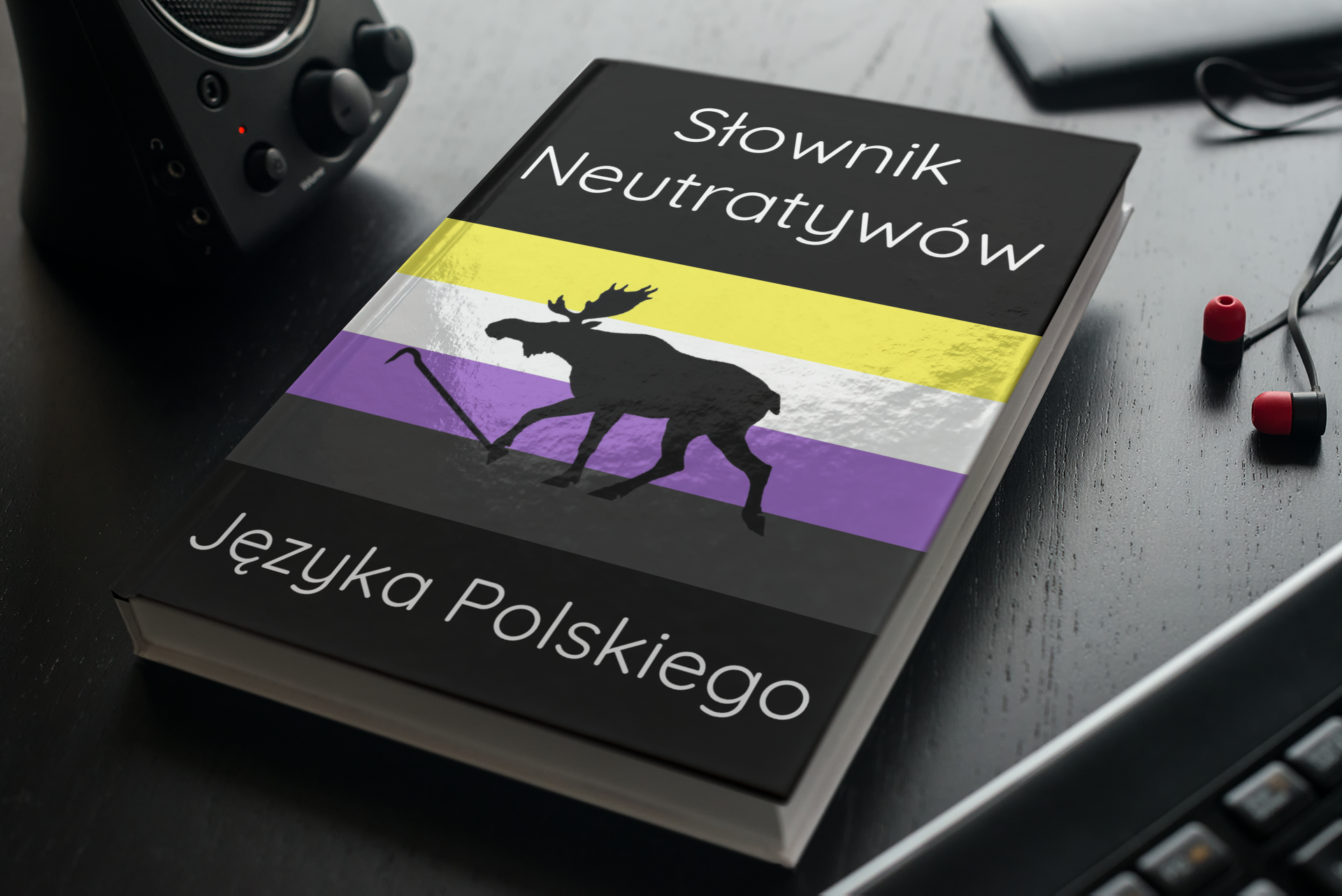 Mockup książki z następującą okładką: flagą osób niebinarnych, łoś, napis „Słownik Neutratywów Języka Polskiego”