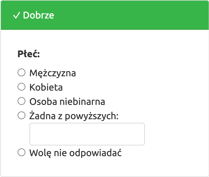 Płeć: Mężczyzna, Kobieta, Osoba niebinarna, Żadna z powyższych, [Pole wolnego tekstu]